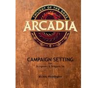 Arcadia: Twilight of the Gods