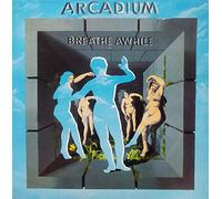 Arcadium - Breathe Awhile [VINYL]