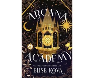 Arcana Academy: the spellbinding #1 Sunday Times bestselling enemies-to-lovers f