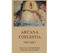 Arcana Coelestia, Volume 1