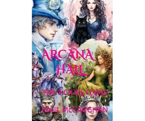 ARCANA HALL: THE FOOL'S GAME