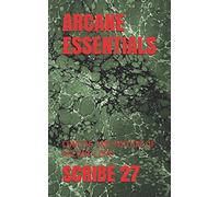 ARCANE ESSENTIALS: CONCISE 2ND EDITION OF ARCANE LORE