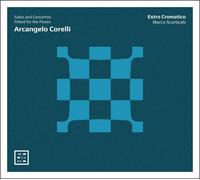 ARCANGELO CORELLI - SOLOS AND CONCERTOS FITTED FOR NEW CD