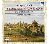 Arcangelo Corelli: 12 Concerti Grossi Op. 6