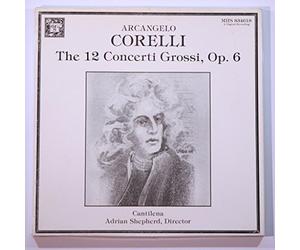 Arcangelo Corelli: The 12 Concerti Grossi, Op. 6 / Cantilena, Adrian Shepherd, Director