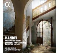 Arcangelo; Jonathan Cohen - Handel: Chandos Anthems (Anthems for Cannons)