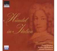 Arcangelo Trio - Händel in Italien