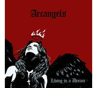 Arcangels - Living in a Dream (2CD)