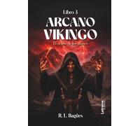Arcano Vikingo. Libro 3: El ocaso de los dioses: 01 (Fantasía)