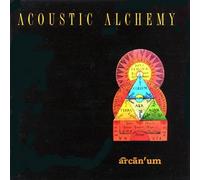 Arcan'um by Acoustic Alchemy (1996) Audio CD
