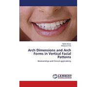 Arch Dimensions and Arch Forms in Vertical Facial Patterns: Relationships and Clinical applicability
