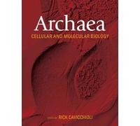Archaea: Molecular and Cellular Biology