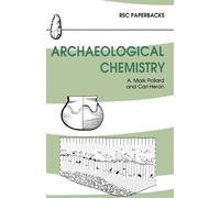 Archaeological Chemistry (RSC Paperbacks)