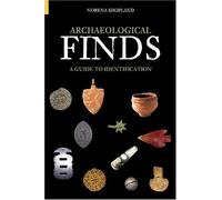 Archaeological Finds: A Guide to Identification