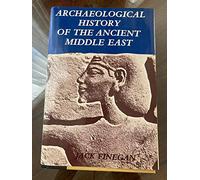 Archaeological history of the ancient Middle East