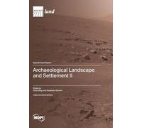 Archaeological Landscape and Settlement II