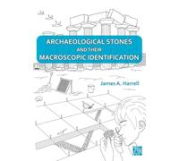 Archaeological Stones and Their Macroscopic Identification