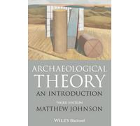 Archaeological Theory: An Introduction, 3rd Edition