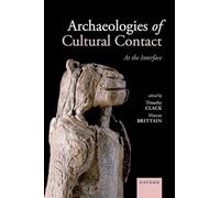 Archaeologies of Cultural Contact: At the Interface