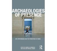 Archaeologies of Presence