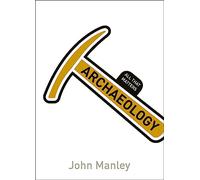 Archaeology: All That Matters