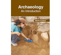 Archaeology: An Introduction
