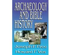 Archaeology and Bible History