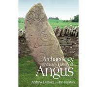 Archaeology and Early History of Angus