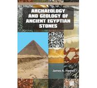 Archaeology and Geology of Ancient Egyptian Stones: 2 (Archaeopress Egyptology)