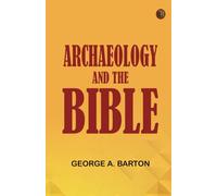 Archaeology and the Bible
