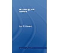 Archaeology and the Bible (Approaching the Ancient World)