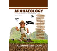 ARCHAEOLOGY: for the young adventurers, and the young adventurers at heart
