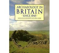 Archaeology in Britain Since 1945