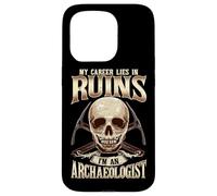 Archaeology My Career In Ruins I’m Archaeologist Case for iPhone 15 Pro