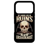 Archaeology My Career In Ruins I’m Archaeologist Case for iPhone 17 Pro