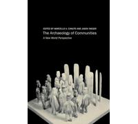 Archaeology of Communities: A New World Perspective