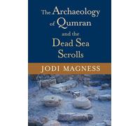 Archaeology of Qumran & Dead Sea Sc (Studies in the Dead Sea Scrolls & Related Literature)