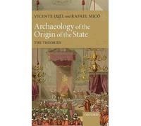 Archaeology of the Origin of the State: The Theories.by Lull, Mico New<|
