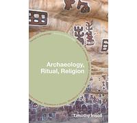 Archaeology, Ritual, Religion (Themes in Archaeology Series)