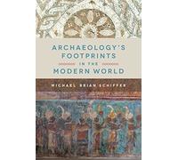 Archaeology's Footprints in the Modern World