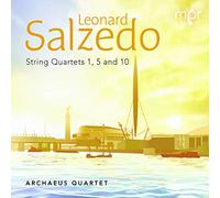 Archaeus Quartet - Leonard Salzedo: String Quartets Nos. 1, 5 & 10