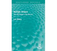 Archaic Greece: The City-States c.700-500 B.C. (Routledge Revivals)