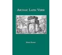 Archaic Latin Verse (Classical Texts)