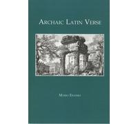 Archaic Latin Verse (Classical Texts) by Mario Erasmo (2001-01-01)
