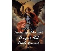 Archangel Michael Prayers that Route Demons