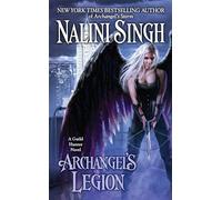 Archangel's Legion: 6 (Guild Hunter Novel)