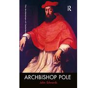 Archbishop Pole (The Archbishops of Canterbury Series)