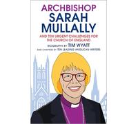 Archbishop Sarah Mullally: And ten urgent challenges for the Church of England