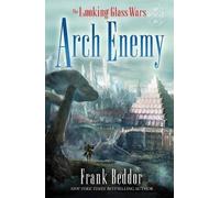 ArchEnemy (Looking Glass Wars) by Beddor, Frank (2010)