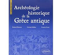Archéologie de la Grèce antique • 3e édition mise à jour